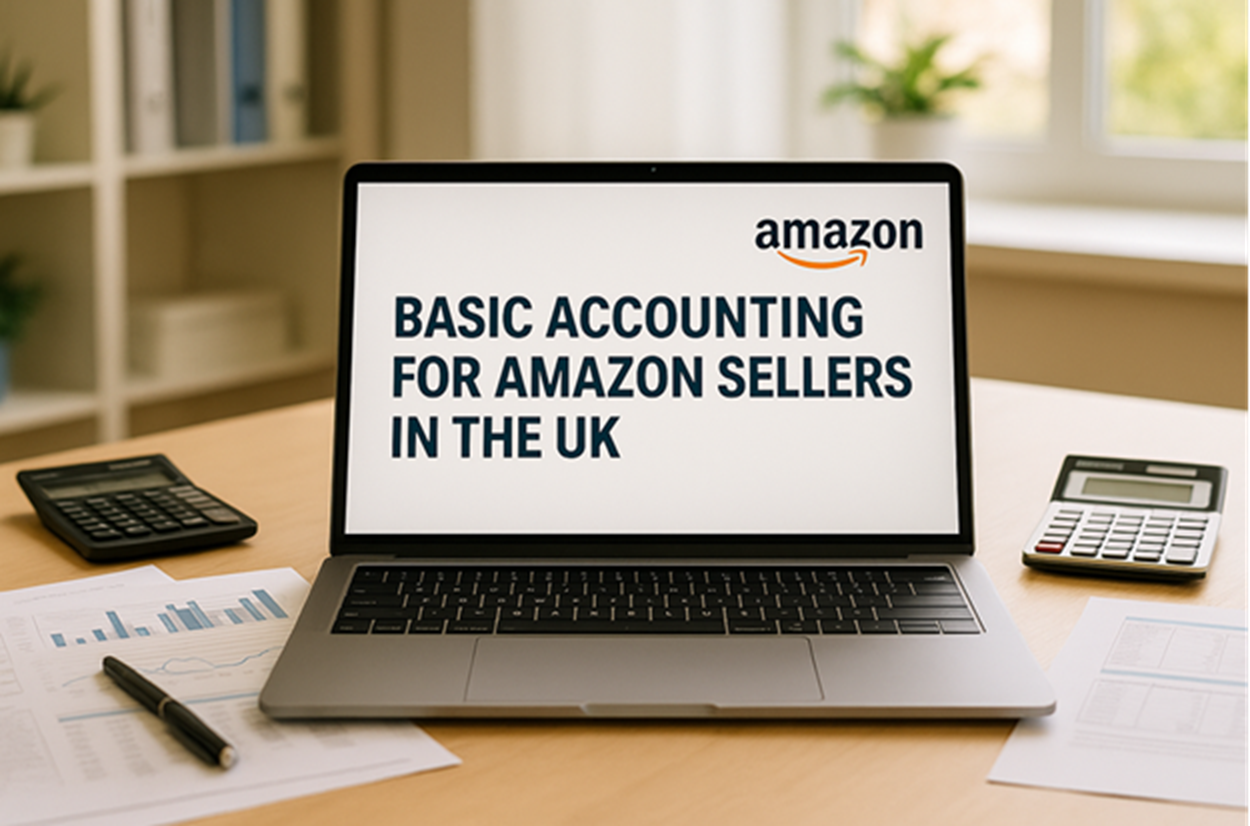 Essential Accounting for UK Amazon Sellers