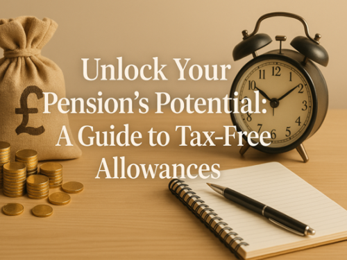 Unlock Your Pension’s Potential: A Guide to Tax-Free Allowances